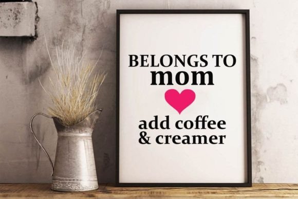 Download Mothers Day Coffee Cut File - Premium Resources